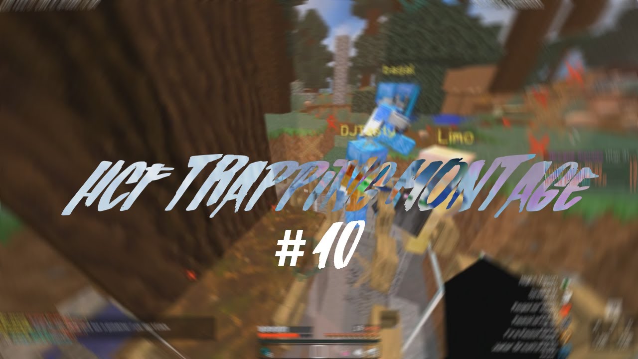 HCF Trapping Montage #10 (TRAPPING DJTASTY)