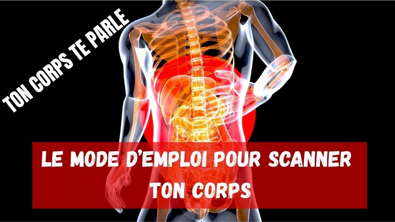 Apprends à SCANNER  ton corps: exercice pratique