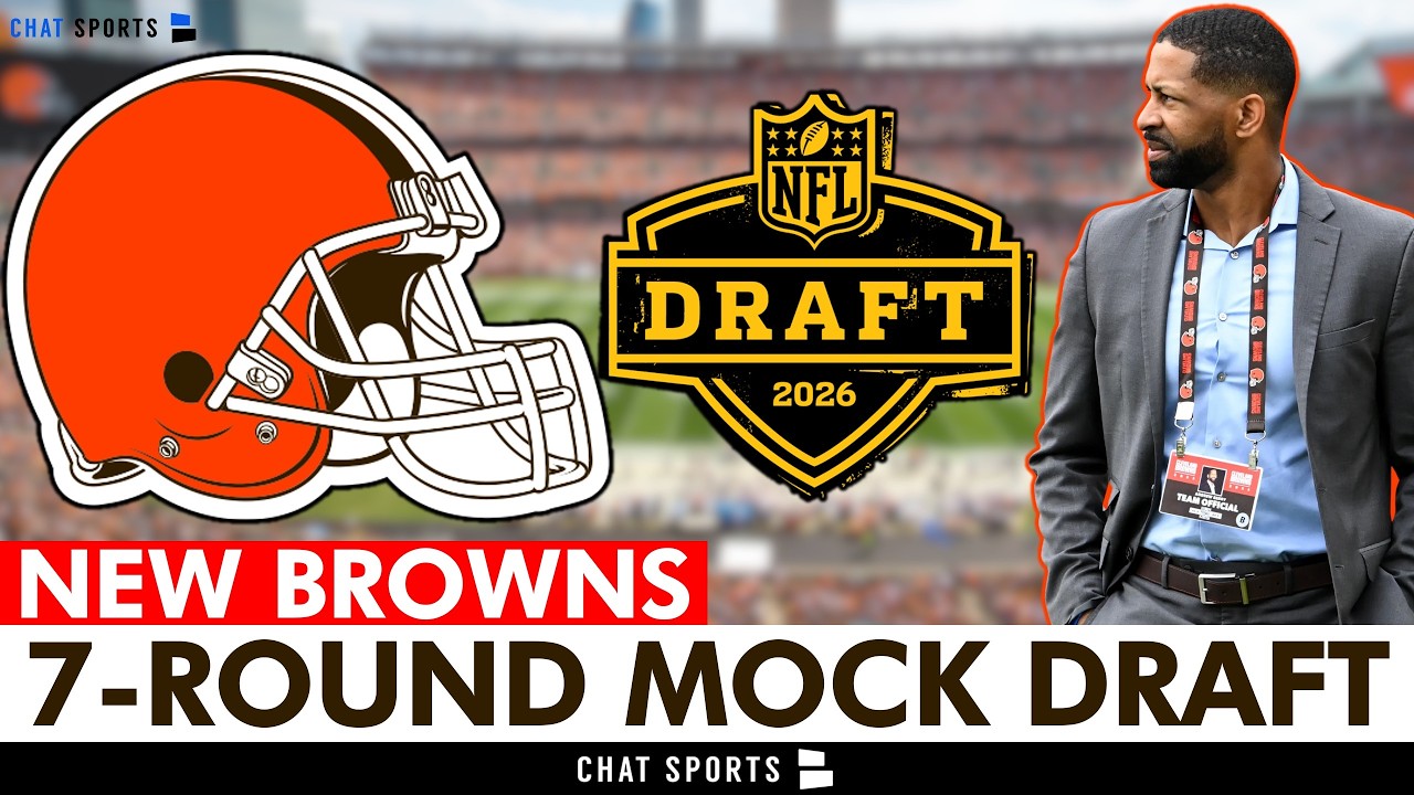 Browns Mock Draft: FULL Cleveland Browns 7-Round Draft Picks For 2026 NFL Draft