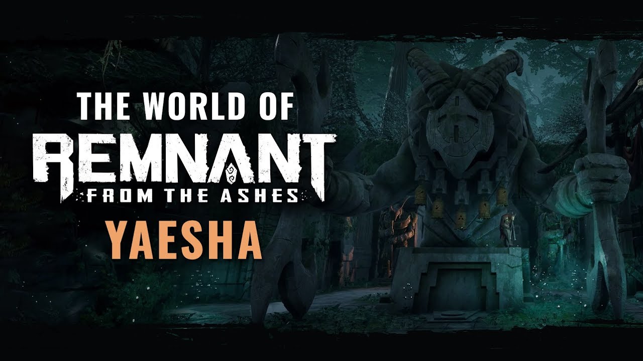 The World of Remnant: From the Ashes - Yaesha