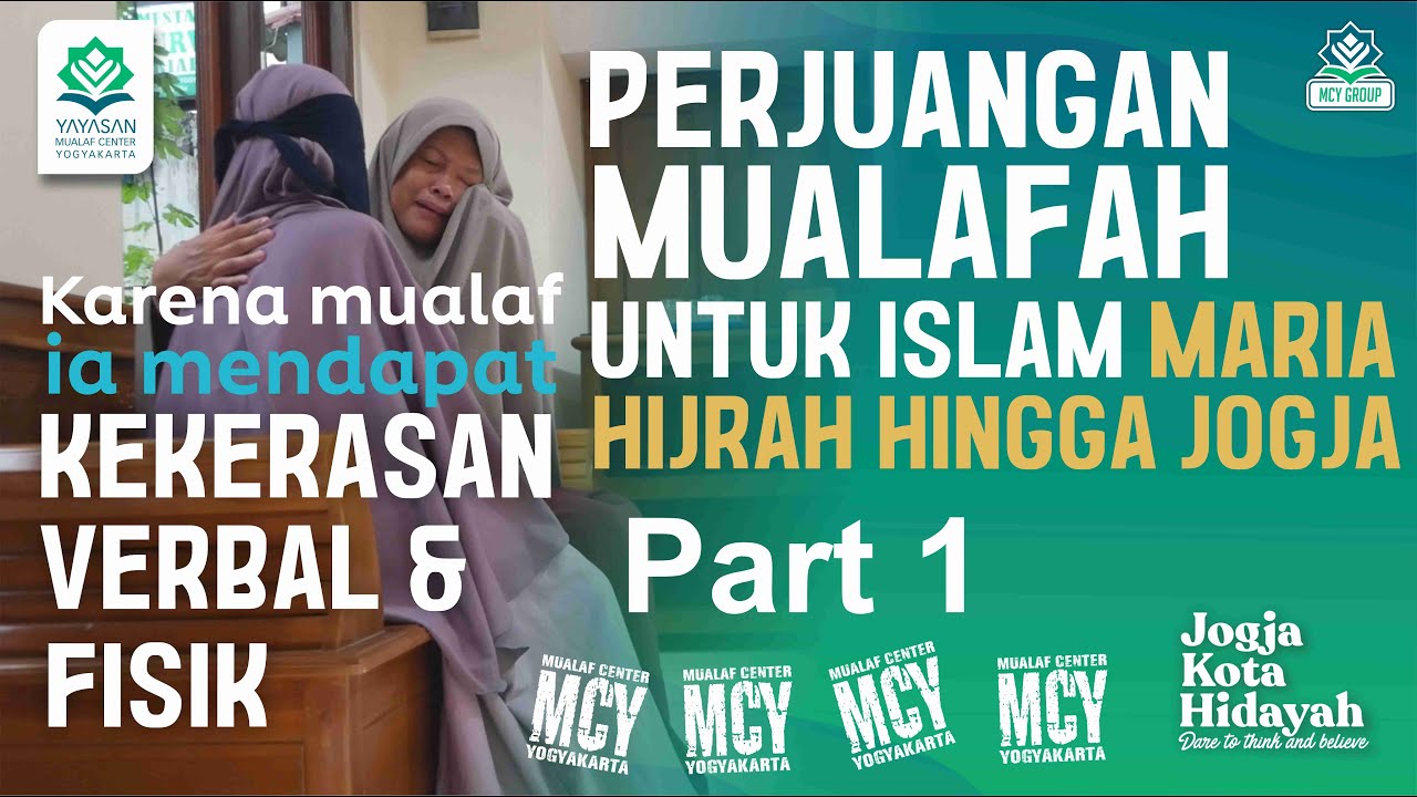 🔵 PERJUANGAN MARIA | KEKERASAN FISIK & VERBAL KARENA MASUK ISLAM PART 1 | MUALAF CENTER YOGYAKARTA