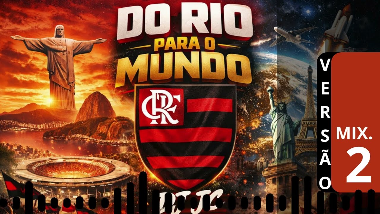 Do Rio para o Mundo – Versão 2 (DJ JC)