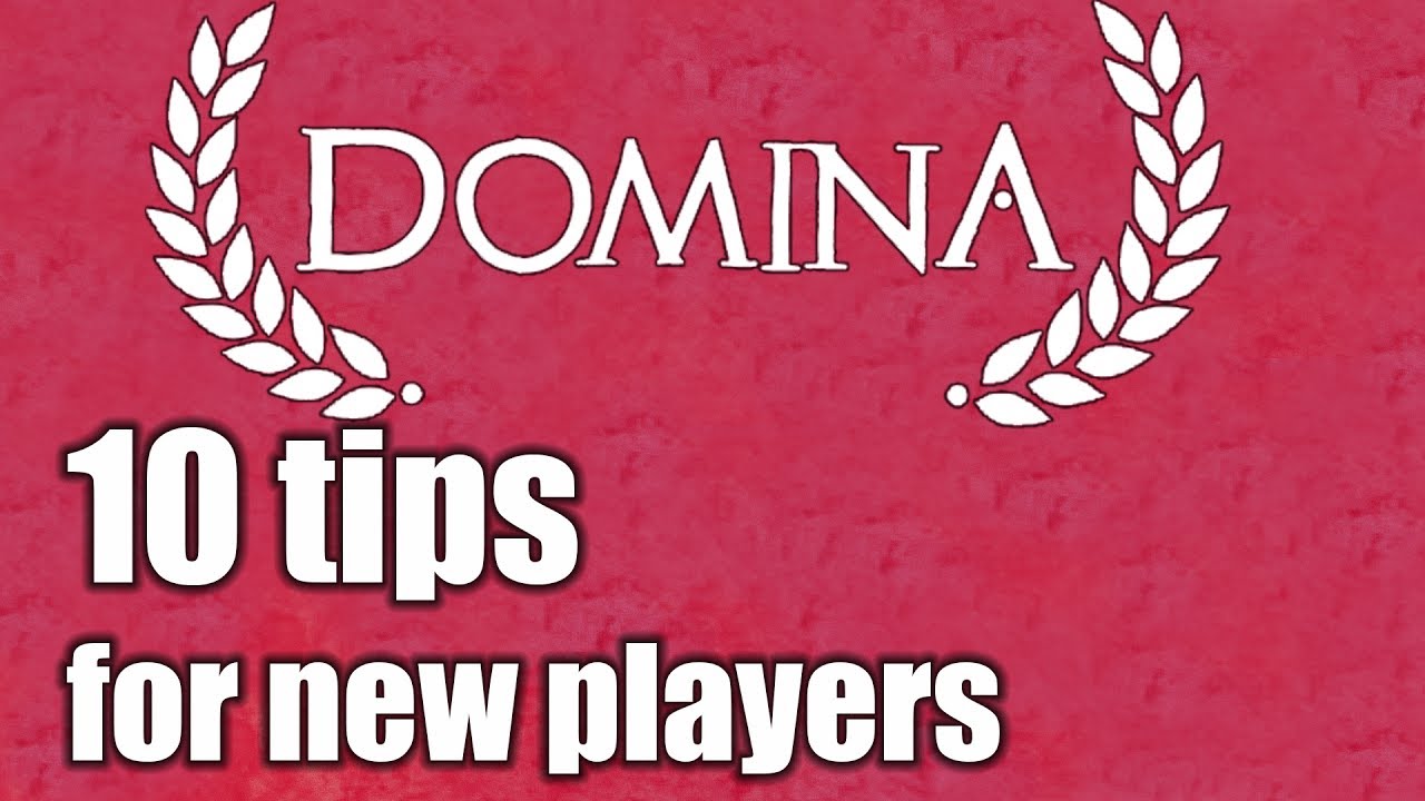 Domina - 10 tips for new players