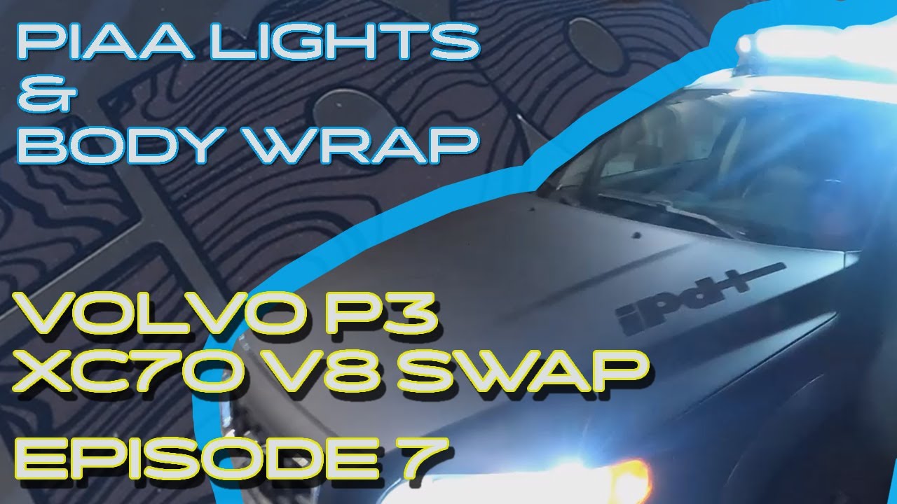 Volvo XC70 V8 Engine Swap Episode 7.  PIAA Lights and Kolor-Werx Body Wrap