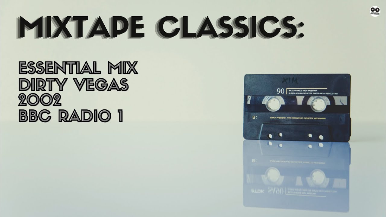 [MTC-113] Essential Mix BBC Radio 1 - Dirty Vegas - 2002-09-22