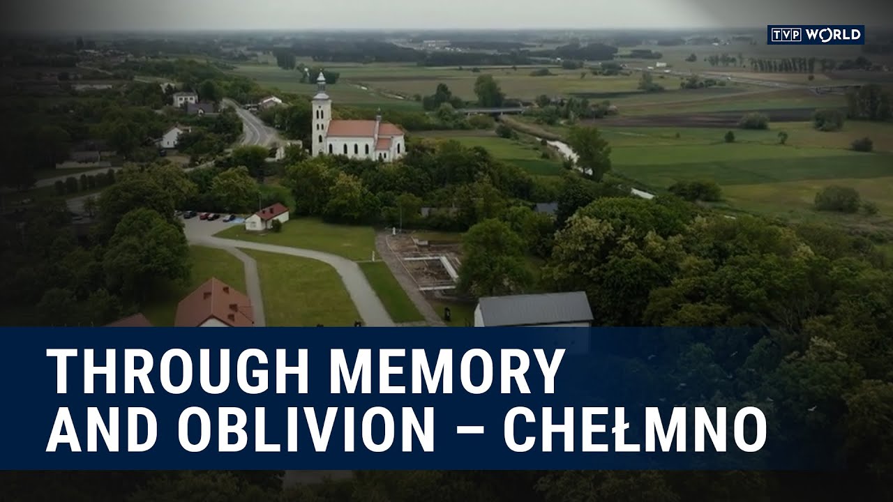 Through Memory and Oblivion &ndash; Chełmno