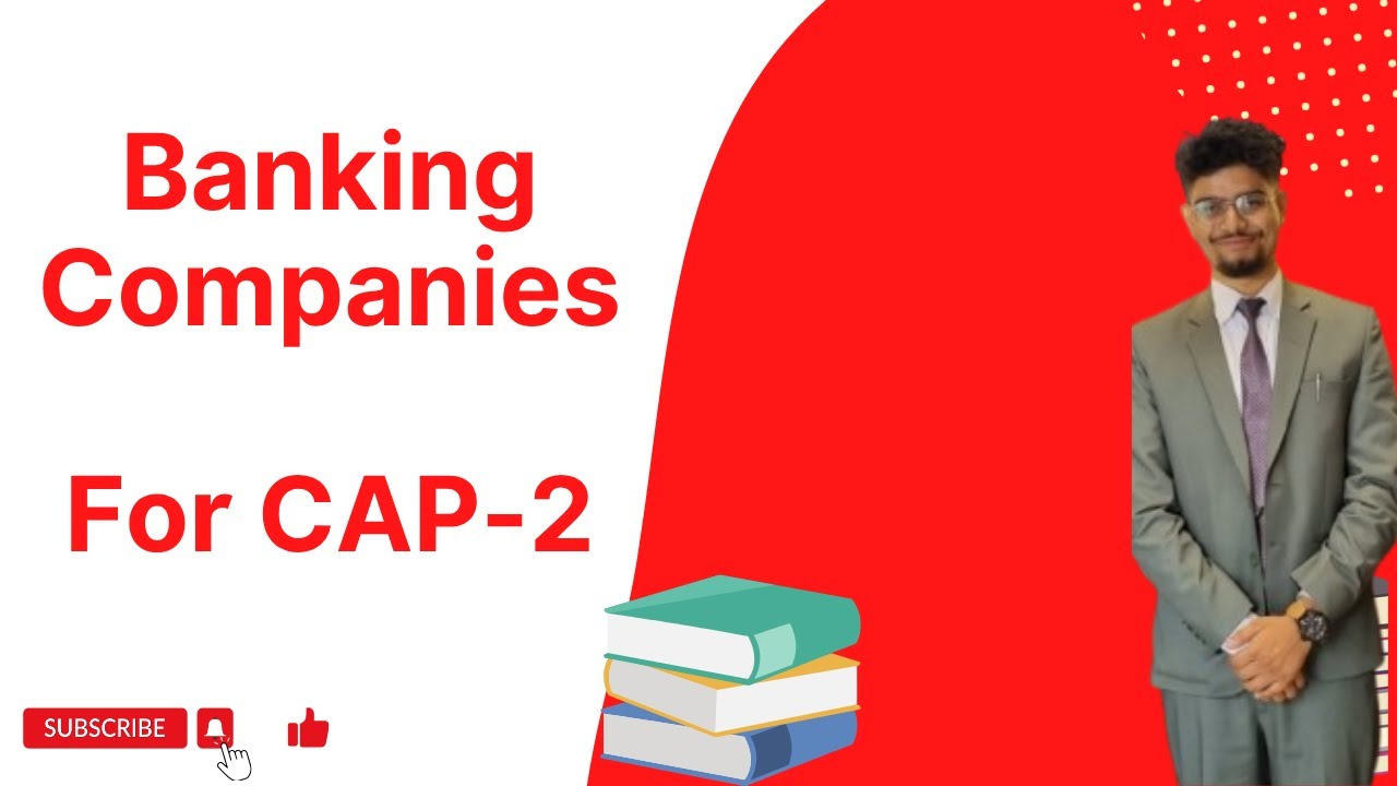 Part 3 Banking Companies for CAP-2 | Revision Lectures |
