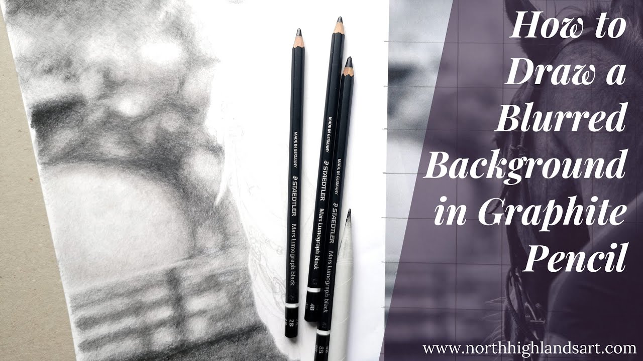 How to Draw a Blurred Background with Graphite Pencil