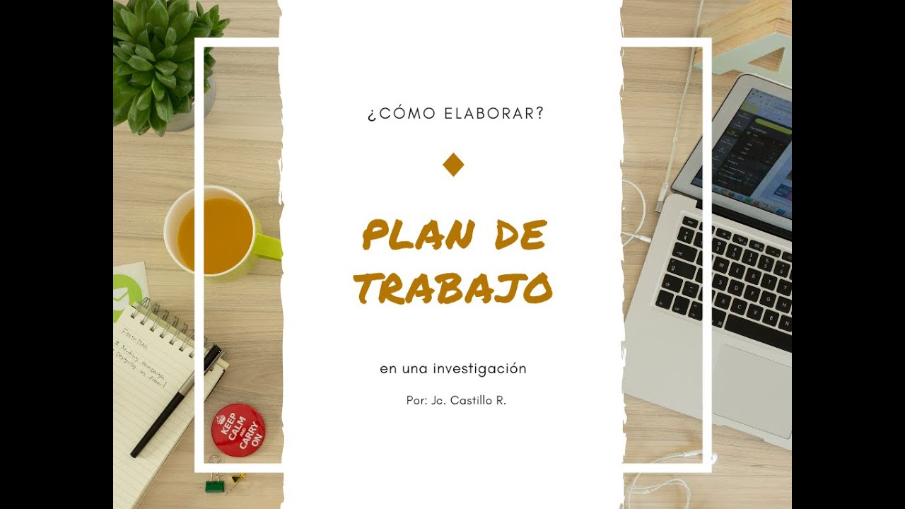 CÓMO ELABORAR UN PLAN DE TRABAJO
