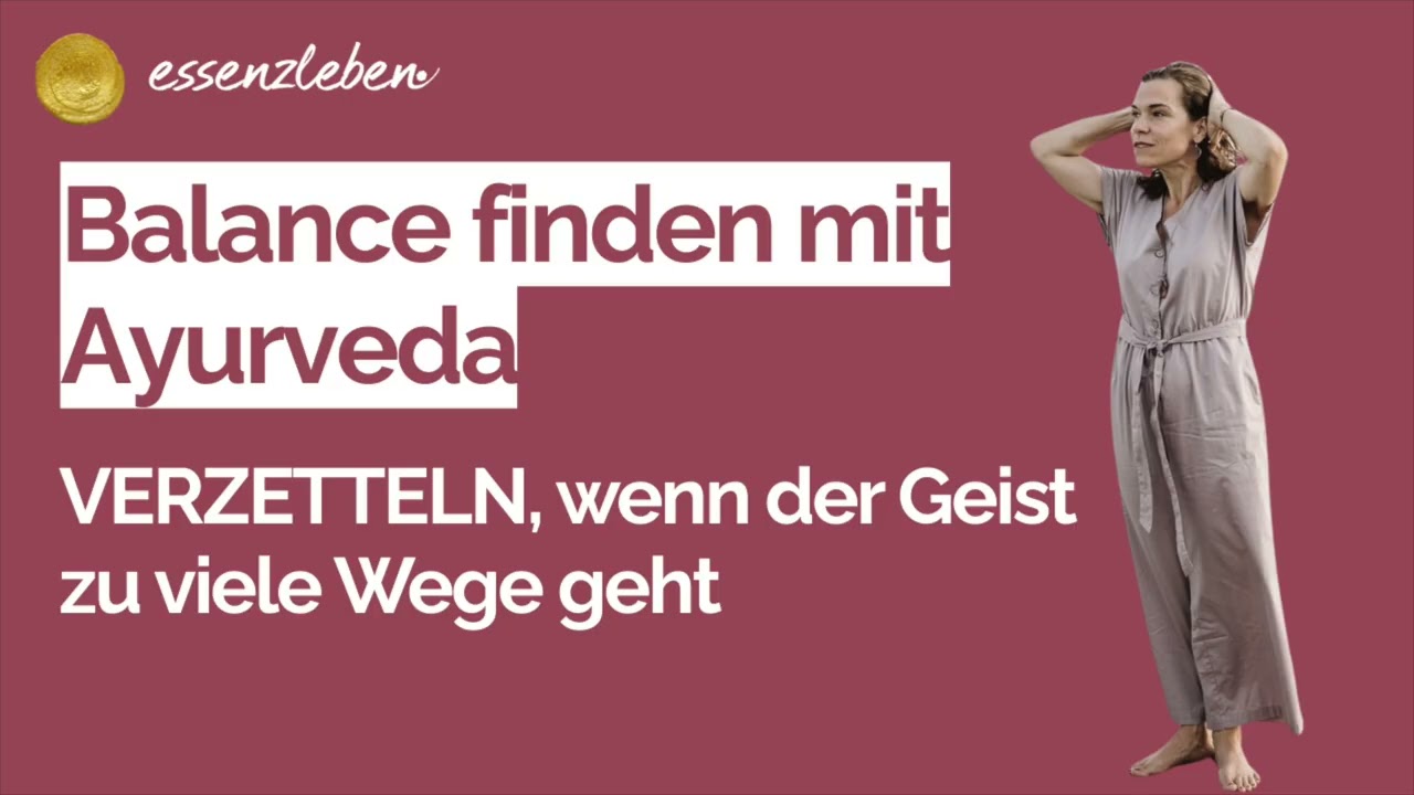 Balance finden mit Ayurveda | Essenzleben Podcast - ESSENZHÖRBAR