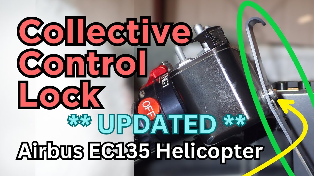 Collective Lever Fixation Part Number UPDATE | Airbus EC135 Helicopter Collective control lock.