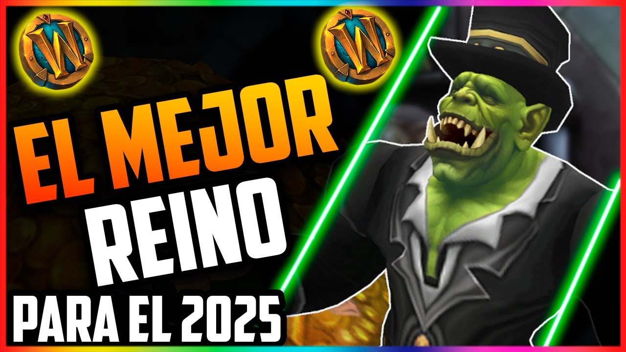 🔥COMO ELEGIR EL MEJOR REINO PARA CONSEGUIR ORO EN WARCRAFT 2025| FARMERS DE AZEROTH