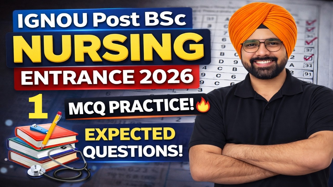 IGNOU Post BSc Nursing Entrance 2026 | Top MCQs Class 🔥 | Most Expected Questions with Explanation