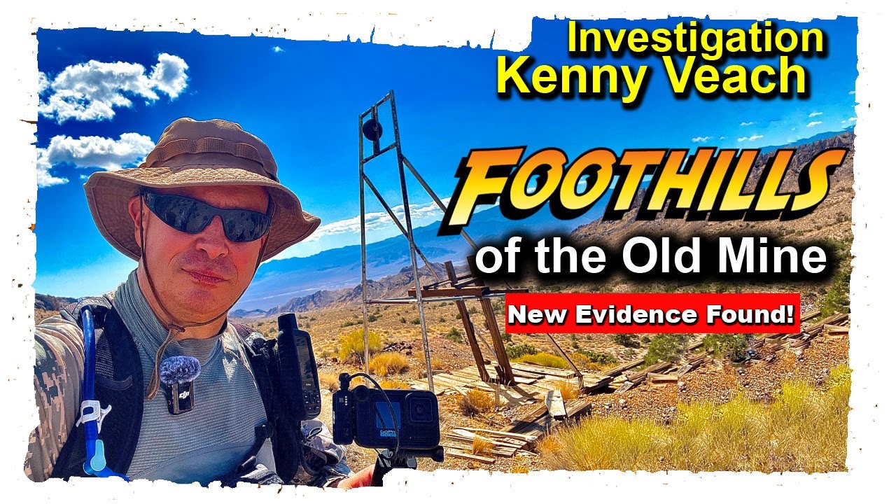 Kenny Veach Investigation: Foothills of the Old Mine