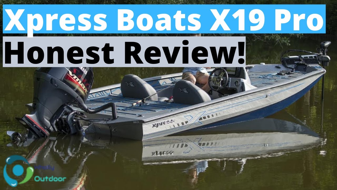 Best Value Bass Boat! Xpress Boats X19 Pro Honest Review!