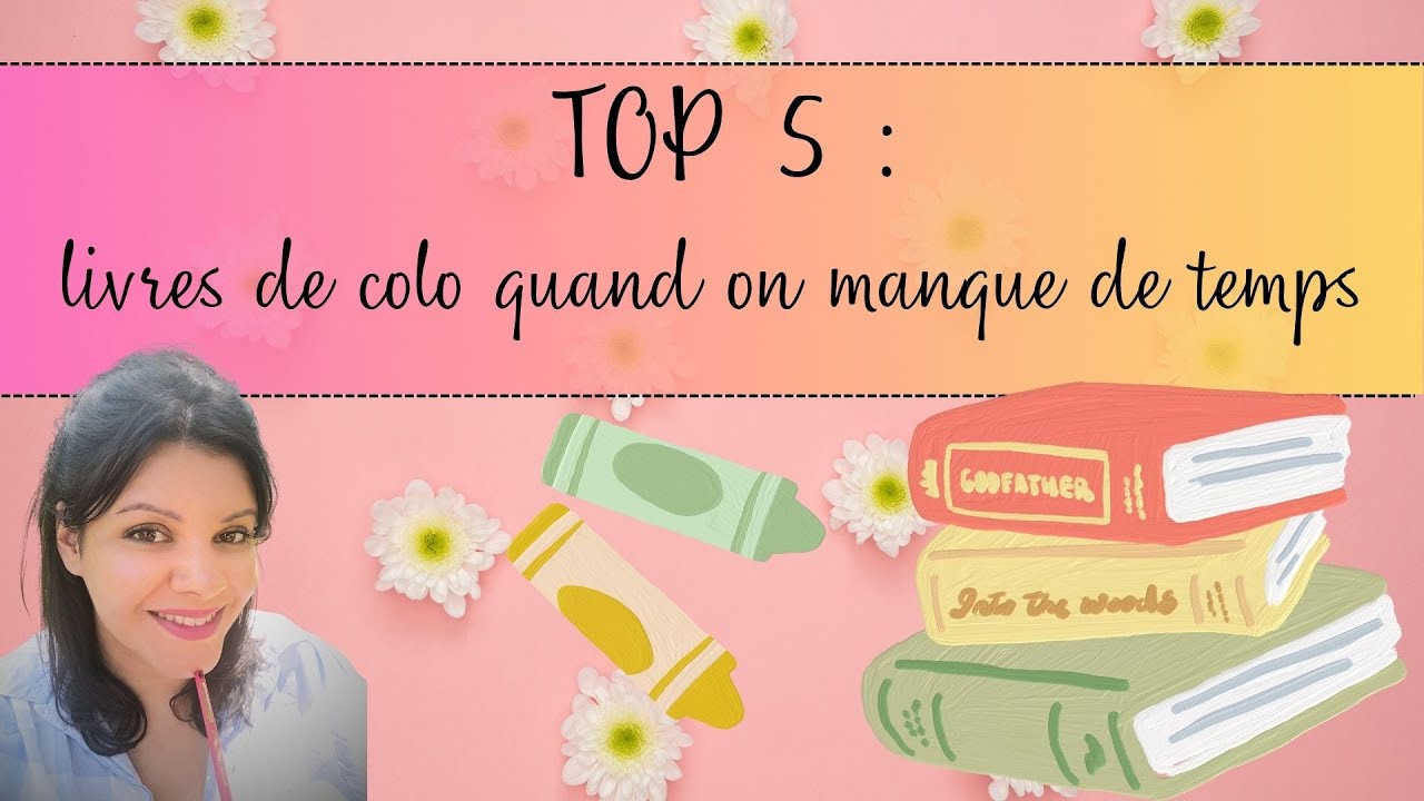Top 5 : Livres à colorier quand on manque de temps