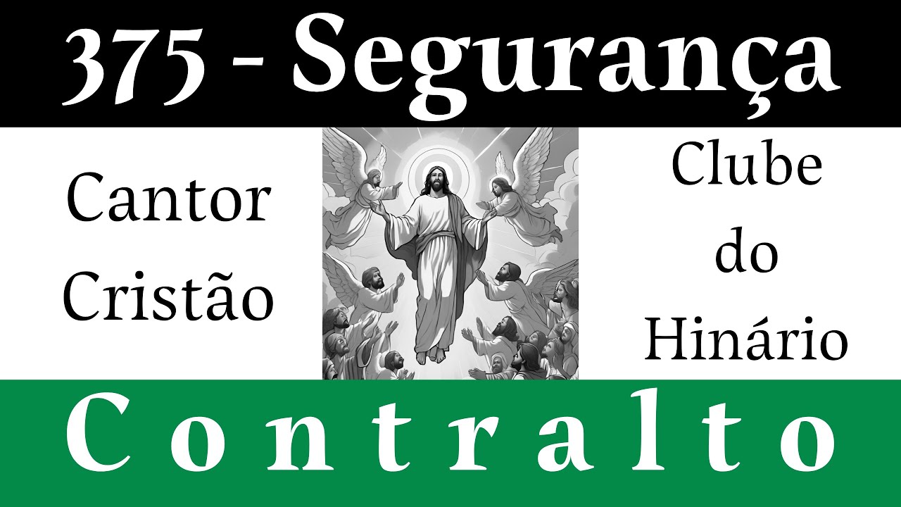 375 - Segurança - Cantor Cristão - Contralto