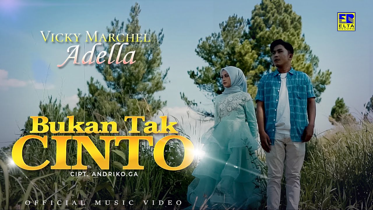 Lagu Minang Terbaru 2022 - Vicky Marchel ft Adella - Bukan Tak Cinto (Official Video)