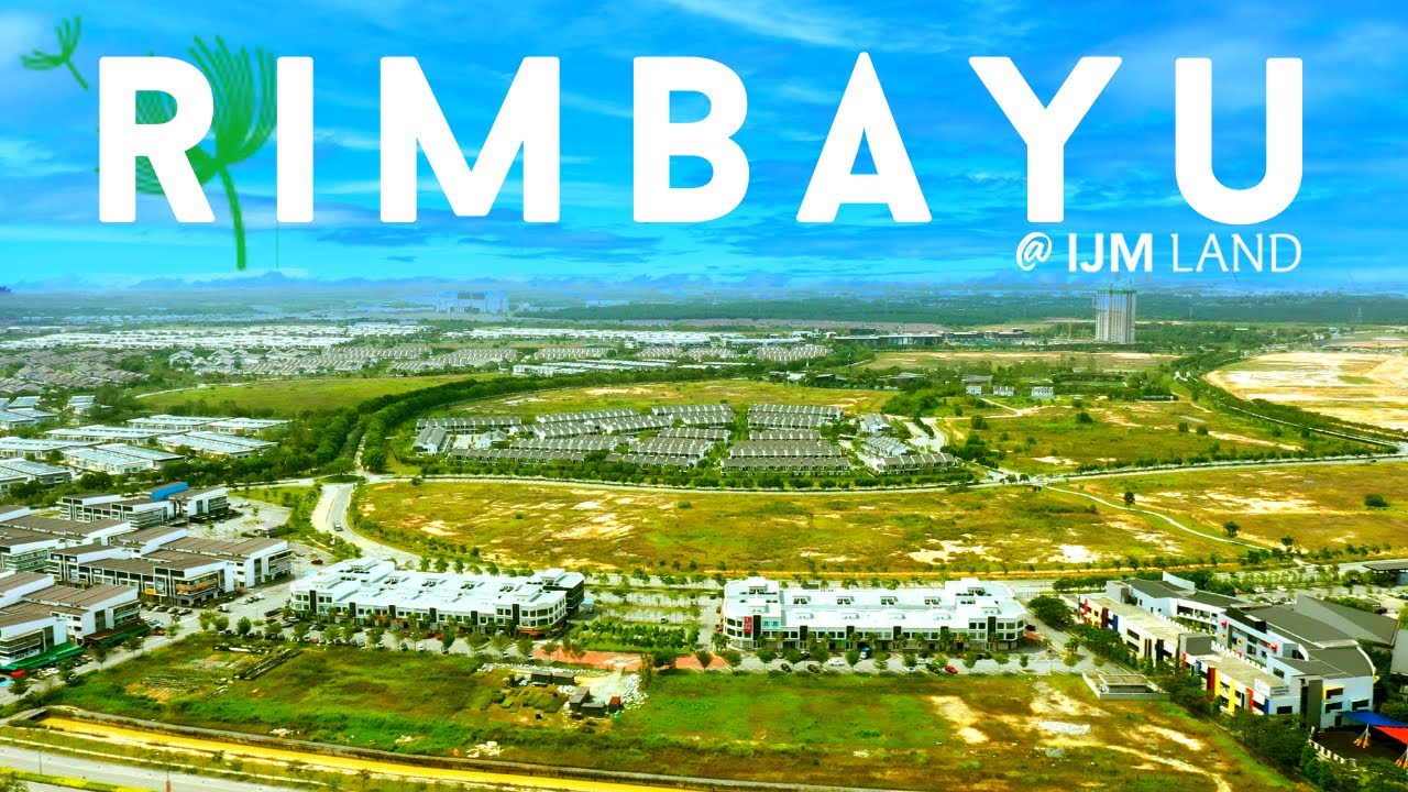 Bandar Rimbayu 2022 | The Canal City by IJM LAND
