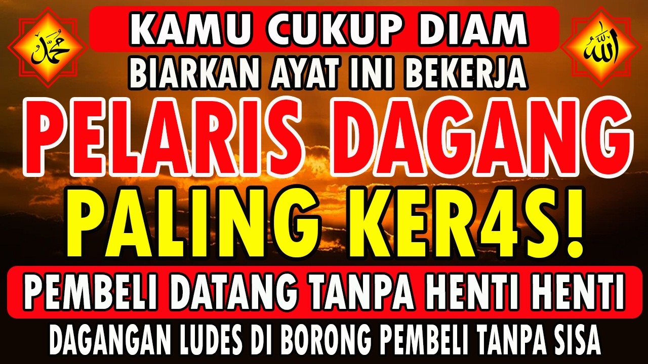 Dzikir Pelaris Jualan 🤲🤲 Doa Agar Dagangan Laris Manis & Cepat Habis