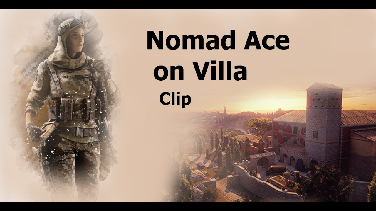 Nomad Ace on Villa (+1v3 clutch) | Rainbow Six Siege X