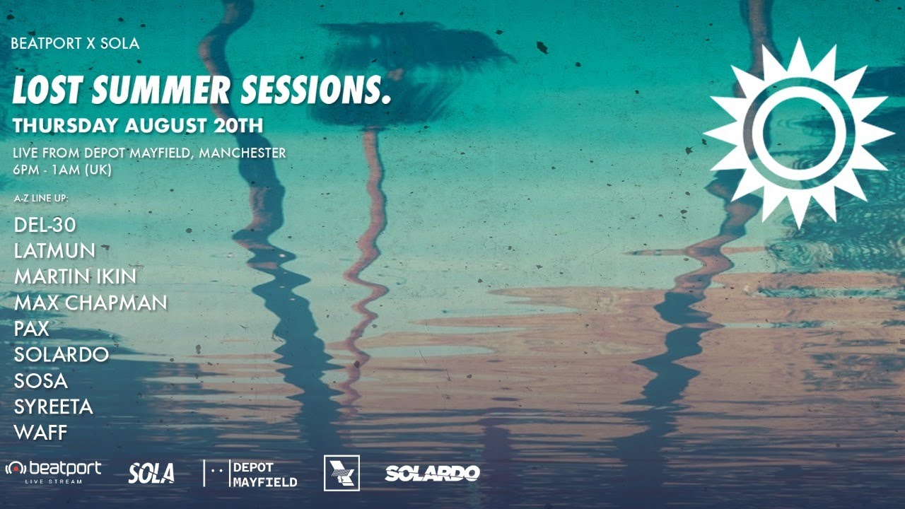 Max Chapman DJ set - Sola Lost Summer Sessions | @beatport Live