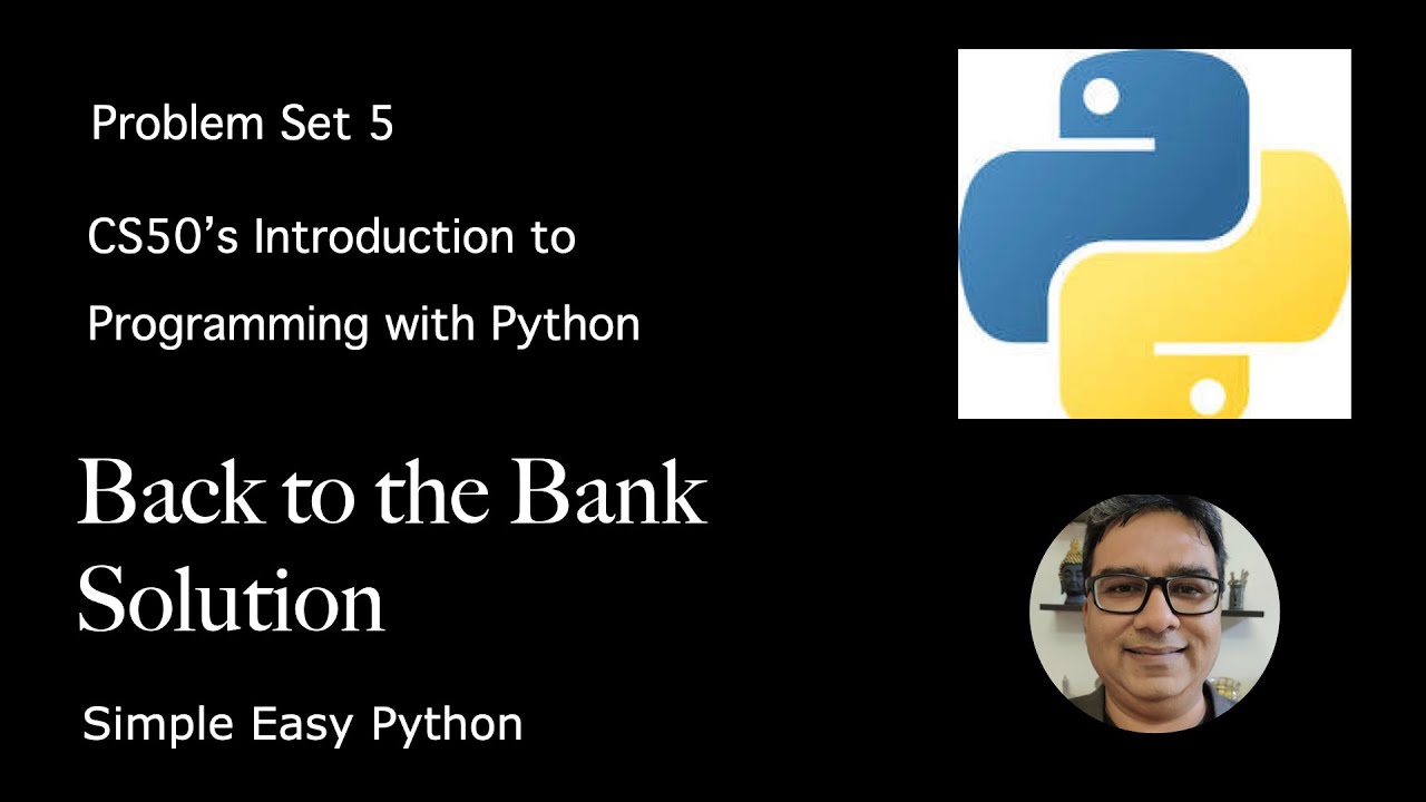 Back to the Bank CS50P Solution &ndash; Problem Set 5
