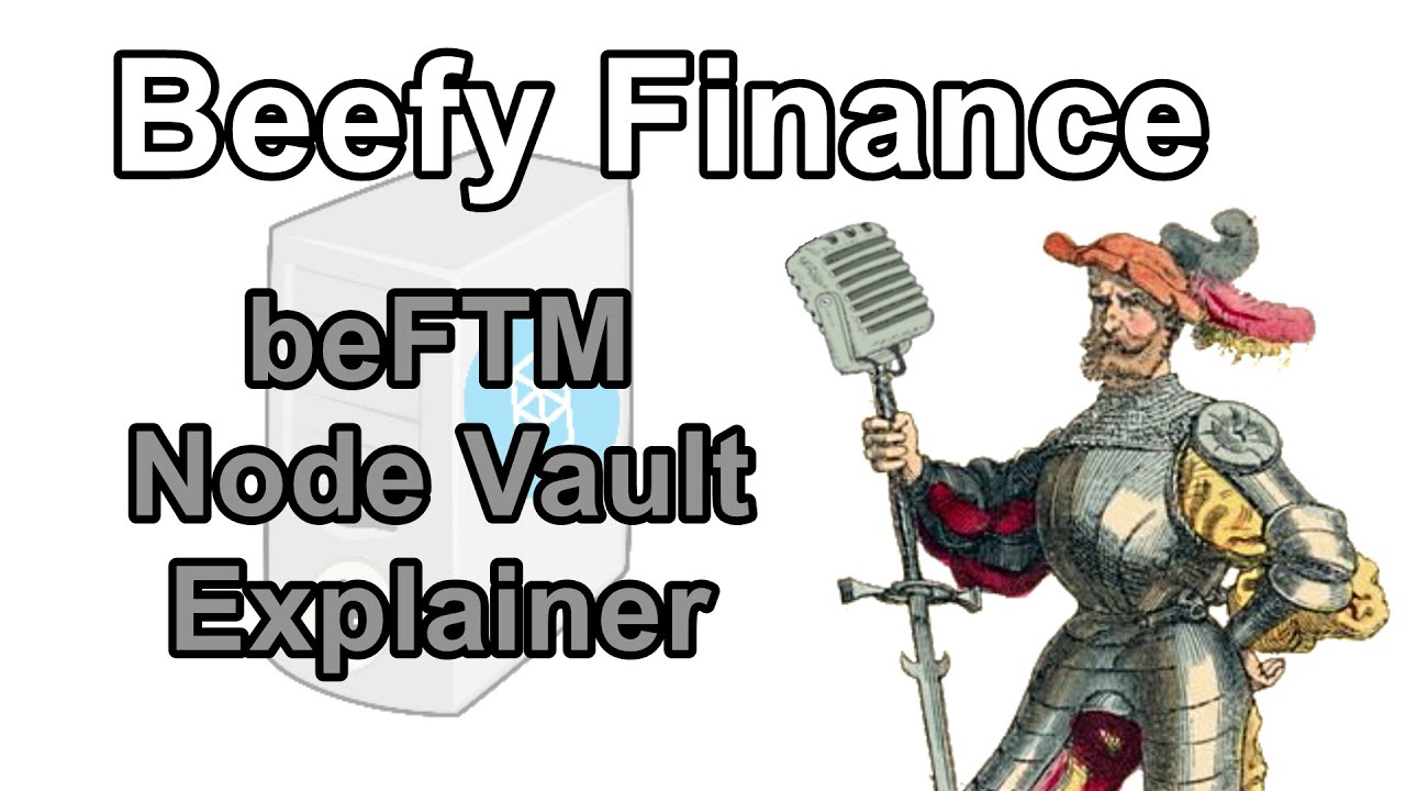 Beefy - beFTM Node Vault - Explainer