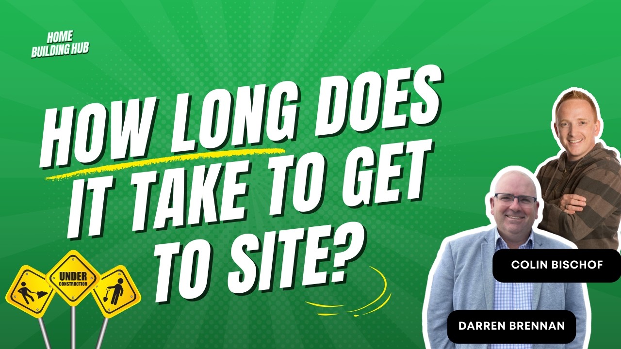 Ep. 127 | How Long Does it Take to Get to Site?
