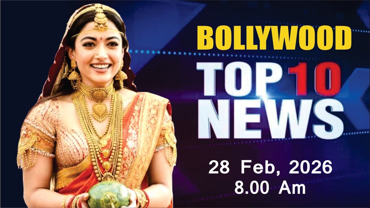 Bollywood News Today | Rashmika Mandanna | Tripti Dimri | Taapsee Pannu | 28 Feb 2026 | 8 Am