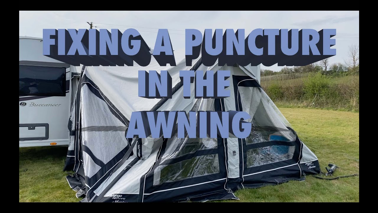 Fixing a puncture in the awning