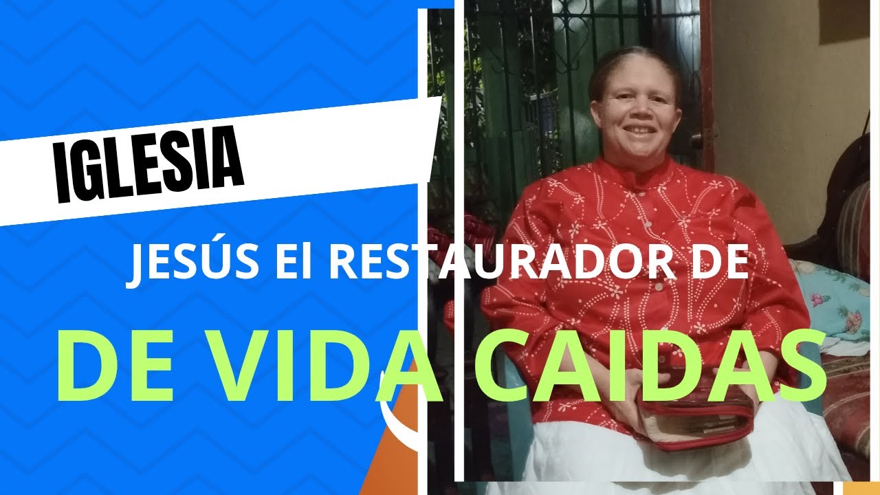 🔥JESUCRISTO: EL RESTAURADOR DE VIDAS CAÍDAS 🔥“Vino a salvar,  La Misionera Margarita Marte D. Guzmán