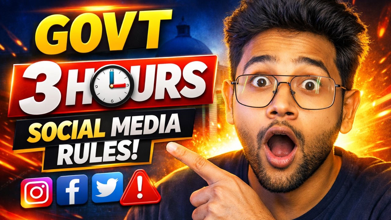 Government New 3 Hour Social Media Rule Explained 😱 | New Law for YouTube, Instagram & Facebook
