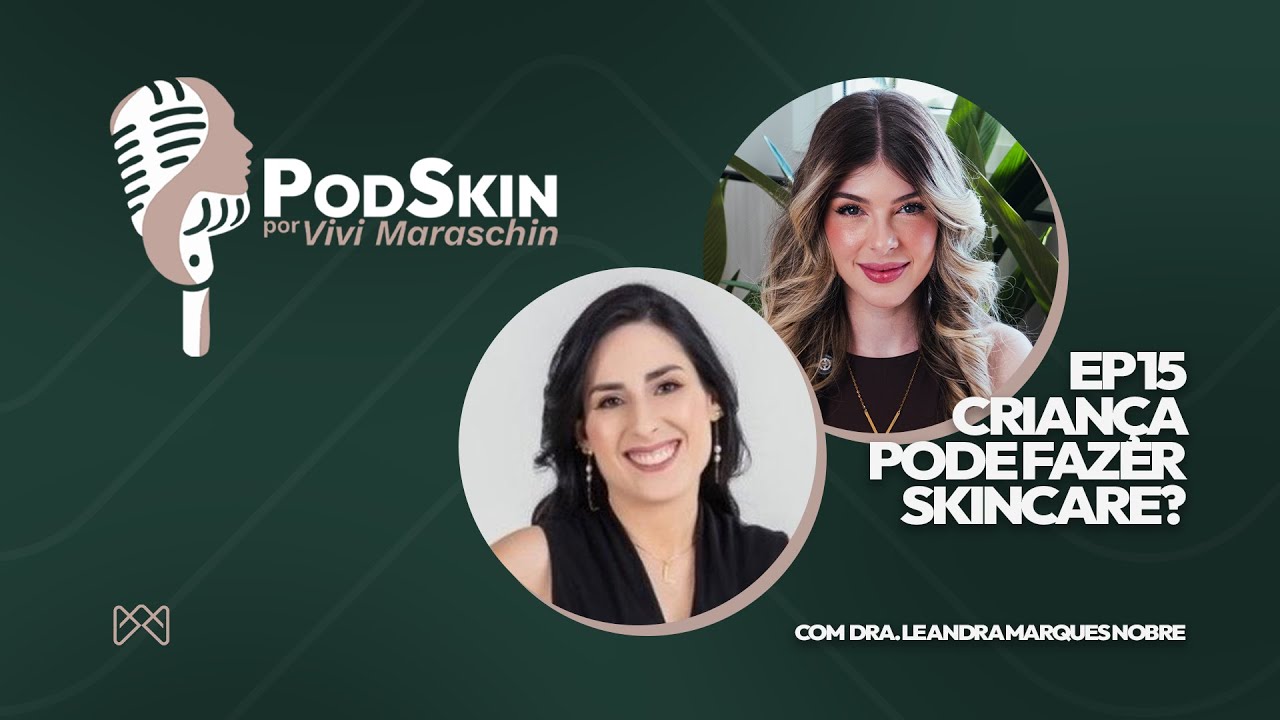 n. 15 - Criança pode fazer skincare?