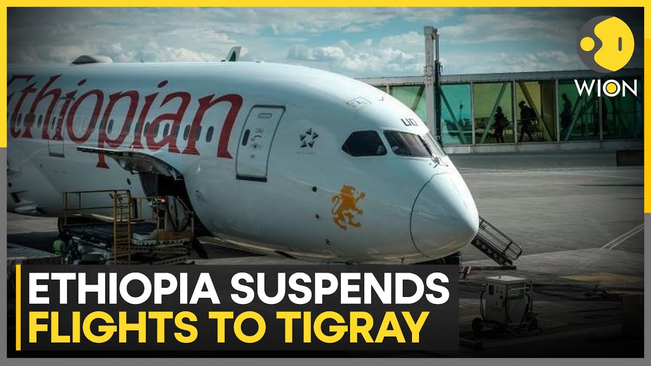 Ethiopia: Flights to Northern Regions Cancelled as Conflict Fears Rise | WION