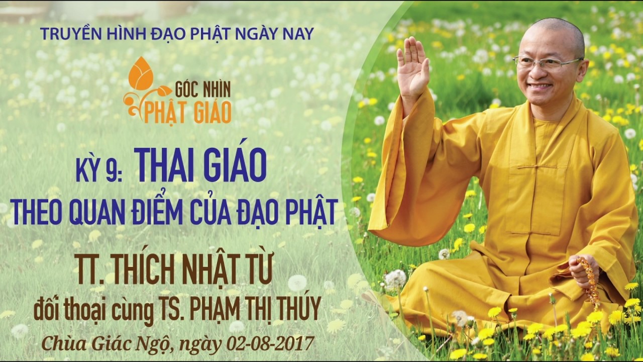 Góc nhìn Phật giáo kỳ 09- Thai giáo theo quan điểm đạo Phật
