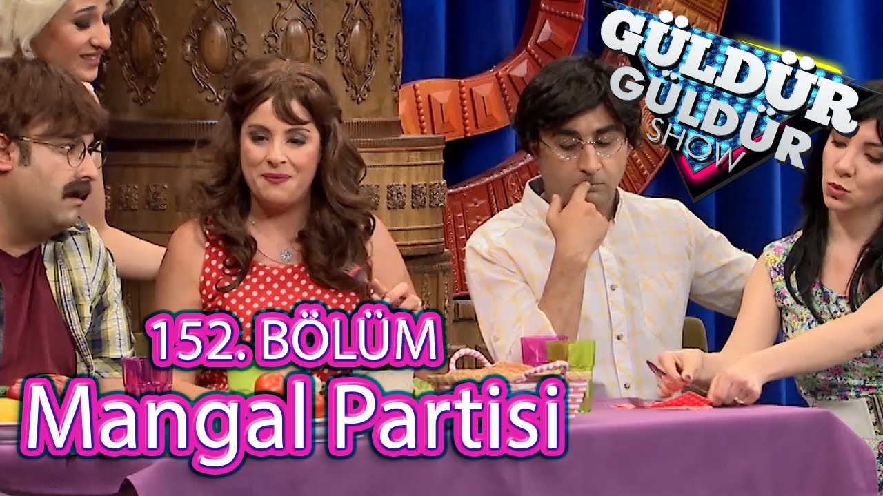 G&uuml;ld&uuml;r G&uuml;ld&uuml;r Show 152. B&ouml;l&uuml;m, Mangal Partisi
