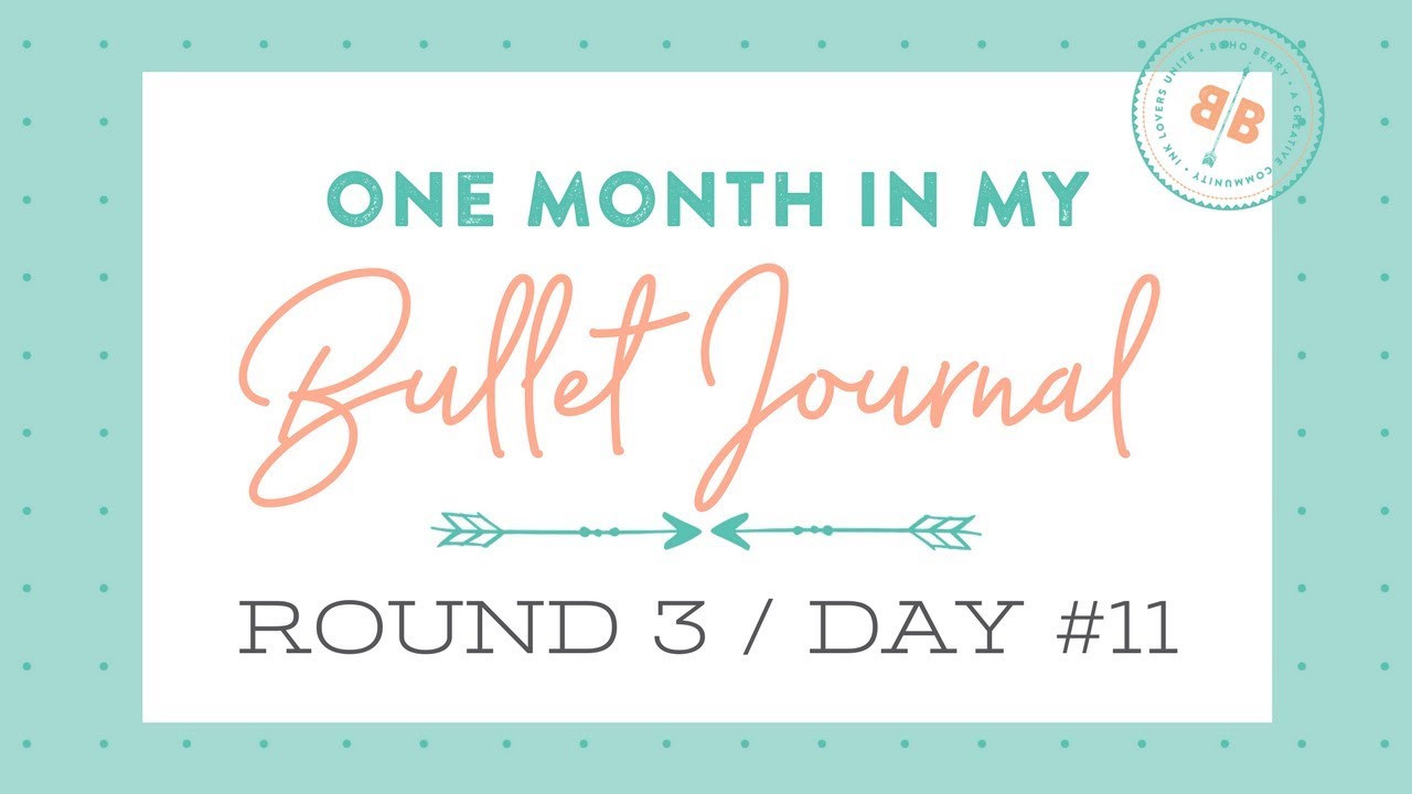 One Month in my Bullet Journal | Round 3 | Day 11