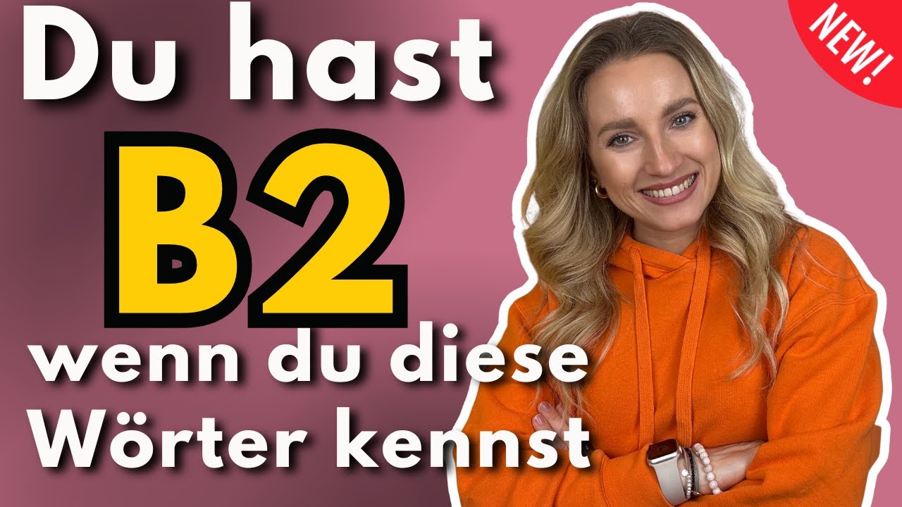 B2-Test: Wenn du diese Wörter kennst, hast du das B2-Niveau! 🇩🇪 Learn German Fast