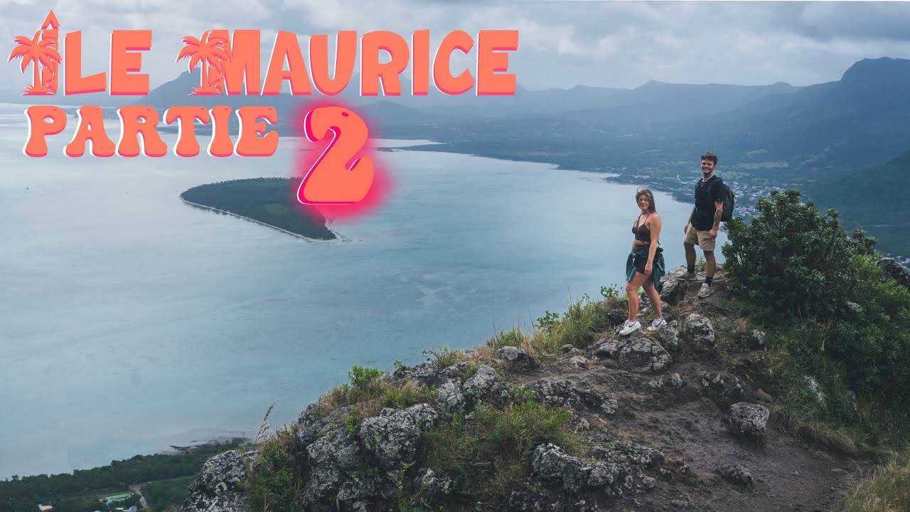 VLOG ÎLE MAURICE 🇲🇺 ON REPOUSSE NOS LIMITES ⛰️ (part 2/2) VAGAVLOG 28