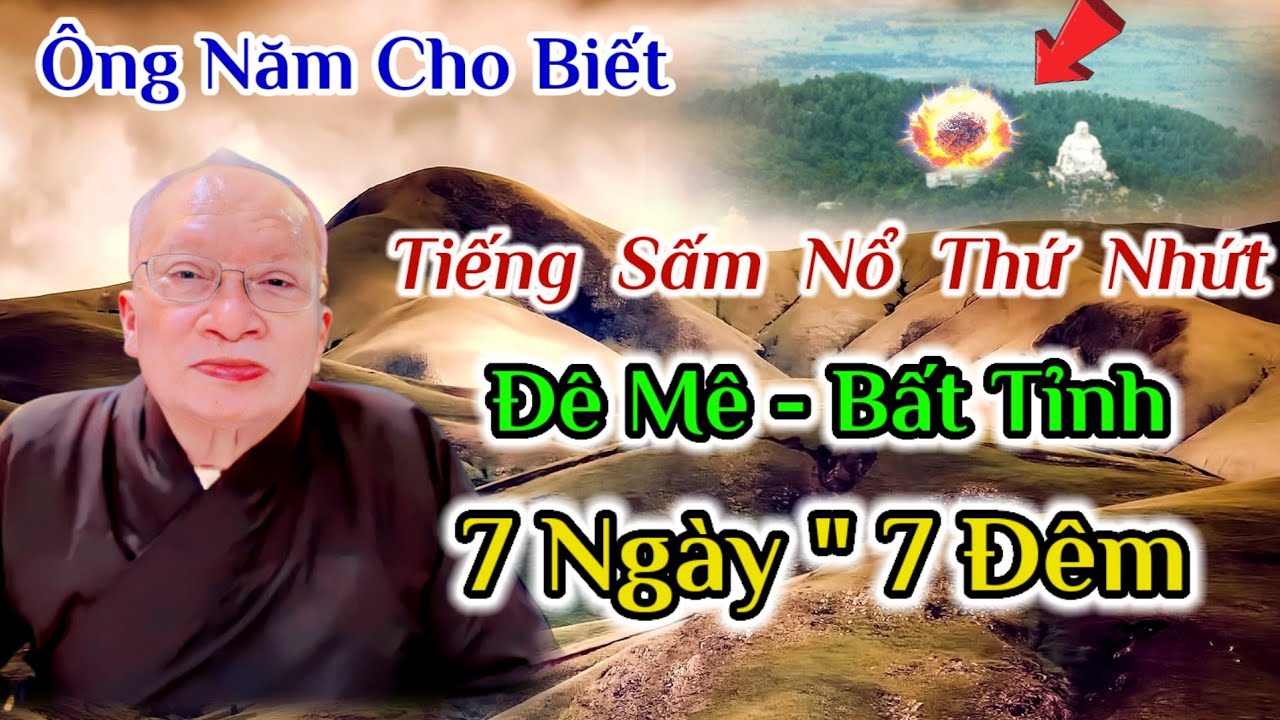 ông năm cho biết: tiếng sấm nổ thứ nhứt - đê mê - bất tỉnh - 7 ngày 