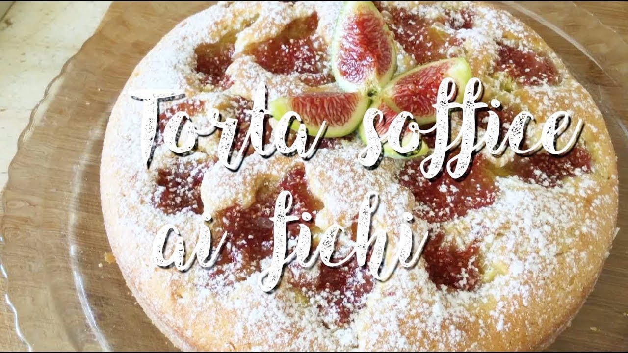 TORTA SOFFICE AI FICHI - senza burro . RICETTA FACILE EASY RECIPE