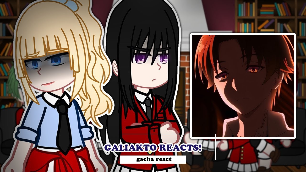 ALL PARTS || Class D React to Ayanokoji || Classroom Of The Elite || Tiktok || Gacha React