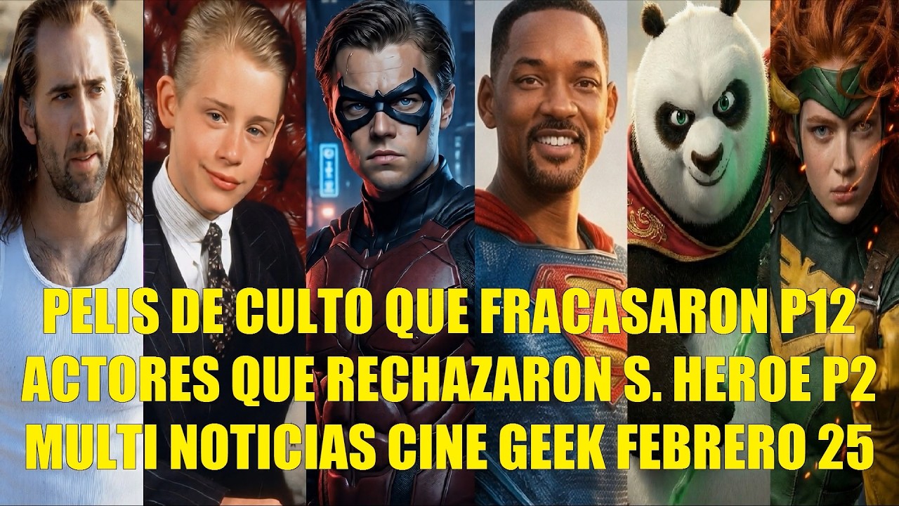 PELIS DE CULTO QUE FRACASARON P22, ACTORES QUE RECHAZARON SUPER HEROE P2, NOTICIAS CINE FEBRERO 25