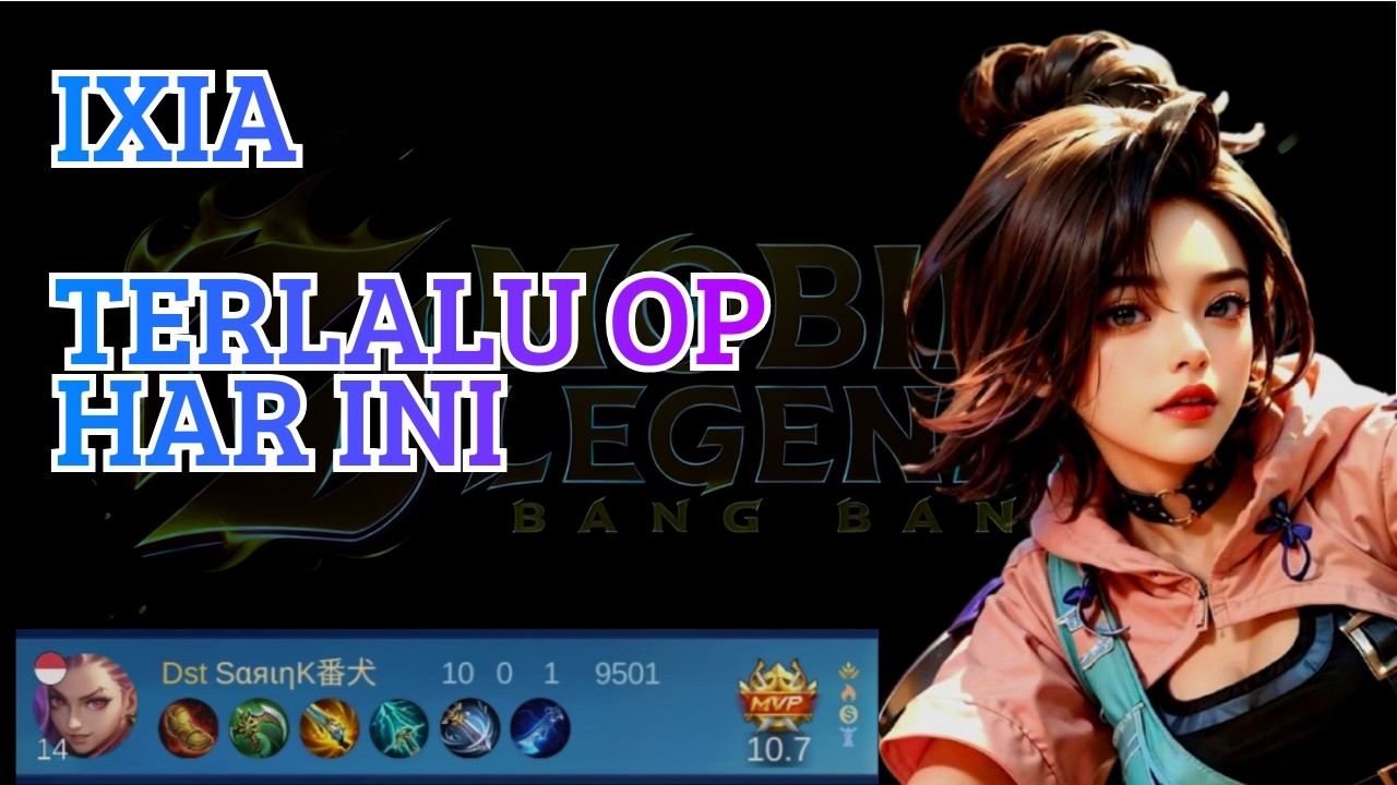 ixia Terlalu Op | MOBILE LEGENDS