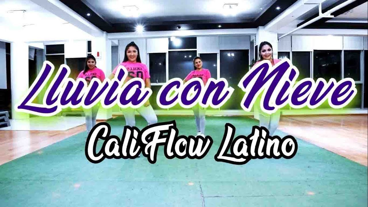 Cali Flow Latino - Lluvia con Nieve | Coreografía | Zumba | Ernesto Jara