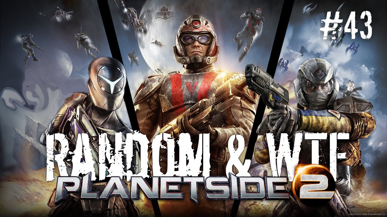 Planetside 2 - Random & WTF #43: A Birthday And A Spicy Meatball