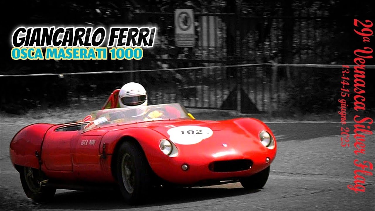 29' Vernasca Silver Flag 2025 || Giancarlo Ferri || Osca Maserati 1000