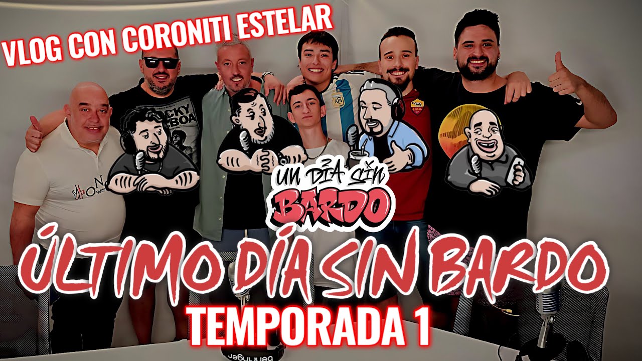 VLOG CON CORONITI // ULTIMO DÍA SIN BARDO - TEMPORADA 1