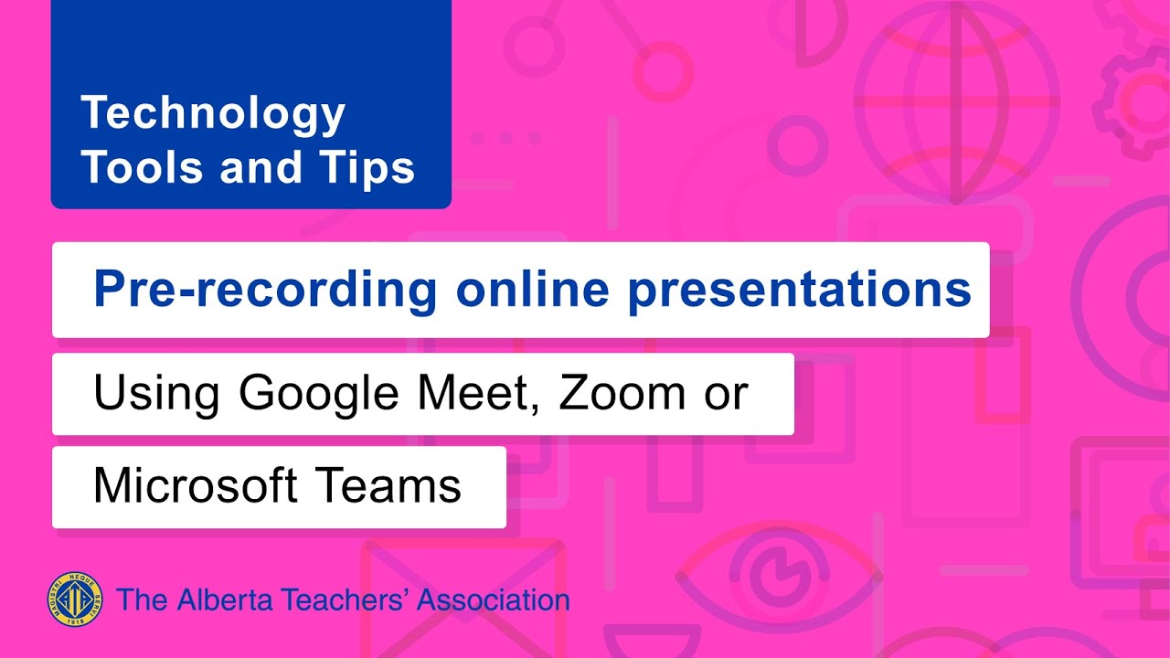 Using Google Meet, Zoom, or Microsoft Teams to Pre-Record Online Presentations